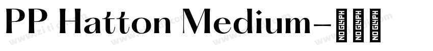PP Hatton Medium字体转换